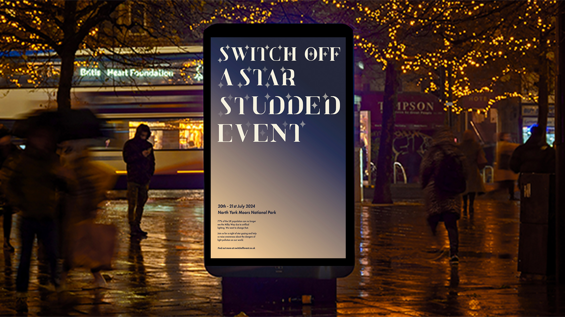 BA Graphic Communication work by Jade Oade depicting poster displayed on lit billboard in the middle of busy street. Motion communicates idea of revealing the stars by fading out copy.